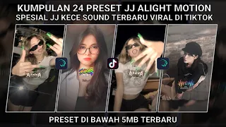 Download KUMPULAN 24 PRESET JJ ALIGHT MOTION SPESIAL JJ KECE SOUND TERBARU VIRAL TIKTOK| PRESET DI BAWAH 5 MB MP3