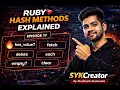Ruby Hash Methods Explained has - value empty delete each Ruby Tutorial EP 17