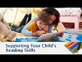 Supporting Your Child s Reading Skills