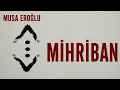 Çukur Dizi'si - Musa Eroğlu - Mihriban