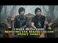 Lagu Mendung tak berarti hujan - Deddy dores | Versi rock Metalcore | Cover by Camera_Band