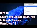 How to Enable and Disable JavaScript in Google Chrome Guide