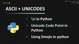 ASCII and UNICODE in Python What is Unicode Code Point U in Python chr and ord Functions