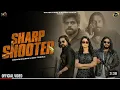 Download Lagu Sharp Shooter (Official Video) Masoom Sharma | Kay D | Jatin | Ruba | New Haryanvi Song 2024