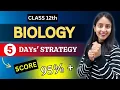 Complete BIOLOGY in 5 DAYS Class 12th