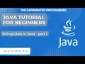 Java String Class - Part 1 Java Tutorial for Beginners