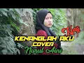 Lagu KENANGLAH AKU-NAFF COVER NURUL AINI
