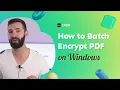 How to Batch Encrypt PDF on Windows