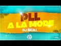 PLL - A La Mode (Maxi 2023) Dj 'Skùll