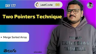 Leetcode 88 Merge Sorted Array in Telugu Bruteforce Two Pointers 2 types srkcodes