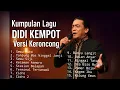 Download Lagu BEST OF DIDI KEMPOT FULL ALBUM KERONCONG VERSION ( COVER )