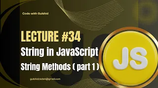 JavaScript Lecture 1 Strings String Methods in JavaScript