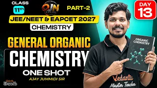 General Organic Chemistry - Part 2 | AP & TG Chemistry | JEE/NEET/EAPCET 2027 | Ajay Jummidi Sir