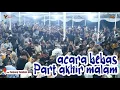 Lagu AKHIR ACARA BEBAS PART 9 MALAM OM RAJAWALI TANJUNG TAMBAK || WEDDING DESI PUJA SARI \u0026 ARDIANSYAH