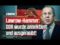 Lagu Lawrow-Hammer: DDR wurde annektiert und ausgeraubt!💥