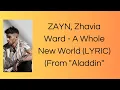 Download Lagu ZAYN, Zhavia Ward - A Whole New World (End Title) (From \