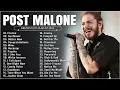 Download Lagu Post Malone The Best Song Full Album - Post Malone Greatest Hits 2023