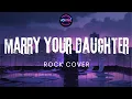 Lagu MARRY YOUR DAUGHTER - Brian McKnight Jr. (Rock Cover AI Version)
