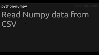 Read Numpy data from CSV