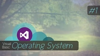 Advanced Visual Basic Operating System Tutorial Part 1