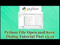 Python GUI File Open and Save Dialog Tutorial Part 15 12