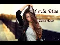 Download Lagu Leyla Blue - Jane Doe: Визуальный шедевр