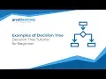 Examples of Decision Tree Machine Learning Tutorial for Beginners Great Learning