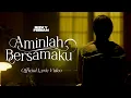 Download Lagu Rizky Febian - Aminlah Bersamaku  [Official Lyric Video]
