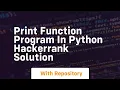 print function program in python hackerrank solution