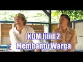 Download Lagu KDM Jilid 2 - Membantu Warga
