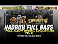 Download Lagu HADROH FULL BASS (VOL 2) FULL ALBUM SPESIAL MAULID NABI KOPLO STYLE SIMPATIK | ENAK BUAT CEK SOUND!