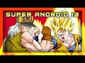 DragonBall Z Abridged MOVIE: Super Android 13 - TeamFourStar (TFS)