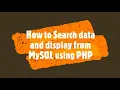 How to Search data and display from MySQL using PHP PHP Lecture 35 How to do this