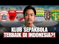 Lagu 5 KLUB TERBAIK INDONESIA SAAT INI, YANG PERTAMA ADALAH...?!