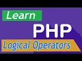 PHP Tutorial - 19 Logical Operators