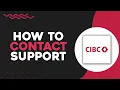 How To Contact CIBC Support Easiest Way