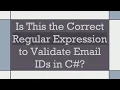 Is This the Correct Regular Expression to Validate Email IDs in C