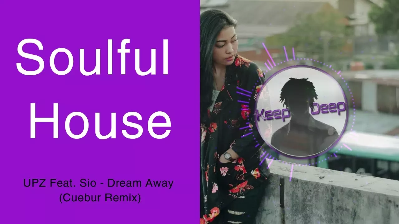 UPZ Feat. Sio - Dream Away (Cuebur Remix)