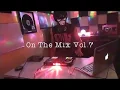 Download Lagu DJ.BULI BULI - On The Mix Vol. 7 (Wang Ocu)