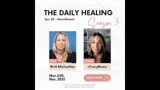 The Daily Healing S3 E5 - Nourishment as a Healing Practice with Tracy Beanz