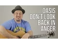 Download Lagu How To Play Oasis - Don't Look Back In Anger