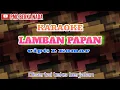 Download Lagu Lamban Papan Karaoke Cipt; L Komar Voc;Mega Sulyana