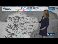 13Weather Forecast 5 30 p m update Nov 13 2025