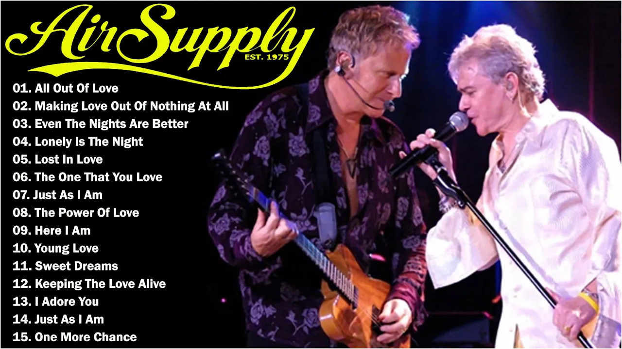 Air Supply Songs 🎷Best of Air Supply greatest hits 🎷 Air supply Best songs Collection 🎉