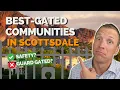 Top 5 Gated Communities in Scottsdale AZ Pros and Cons of Gated Communities Living in Scottsdale