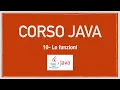 Corso Java 10 - Le Funzioni