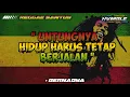Download Lagu UNTUNGNYA , Hidup Harus Tetap Berjalan - BERNADYA REGGAE COVER HVMBLE