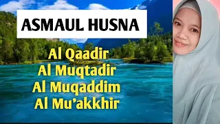 Download Asmaul Husna ||  Al Qaadir, Al Muqtadir, Al Muqaddim, Al Mu'akkhir MP3