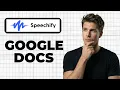 How To Listen To Google Docs With Speechify Working 2026