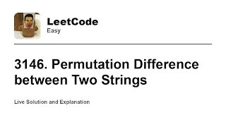 3146 Permutation Difference between Two Strings Leetcode Easy